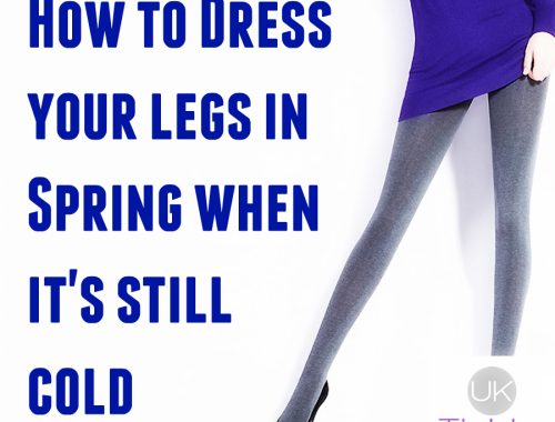 How to Dress your legs in spring when it's still cold weather