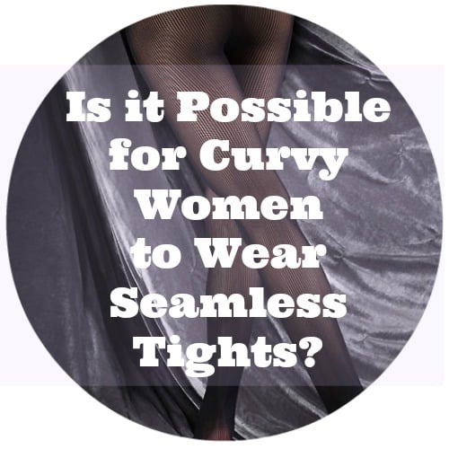 is-it-possible-for-curvy-women-to-wear-seamless-tights